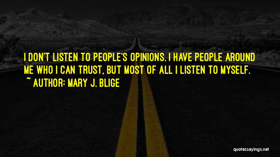 Don't Listen Quotes By Mary J. Blige