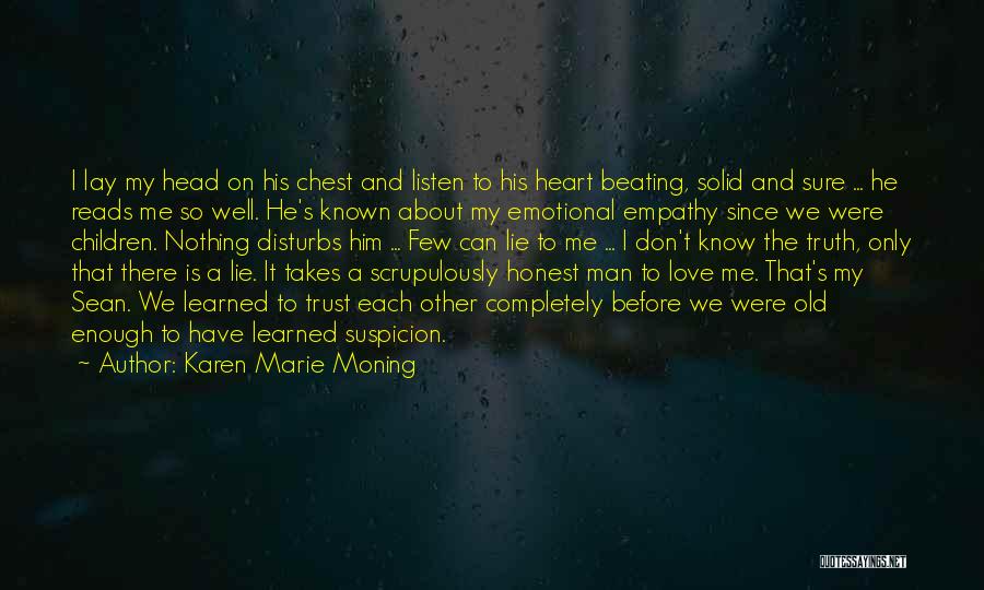 Don't Listen To The Heart Quotes By Karen Marie Moning