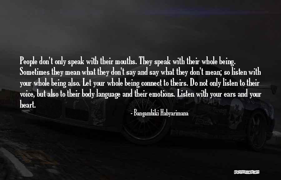 Don't Listen To What Others Say Quotes By Bangambiki Habyarimana