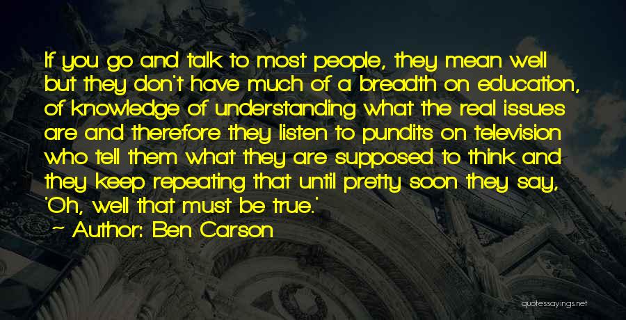 Don't Listen To What Others Say Quotes By Ben Carson