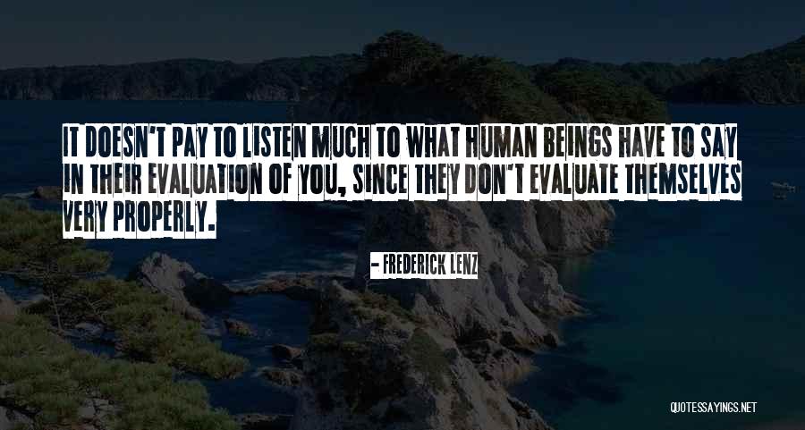 Don't Listen To What Others Say Quotes By Frederick Lenz Don't Listen To What Others Say Quotes By Frederick Lenz