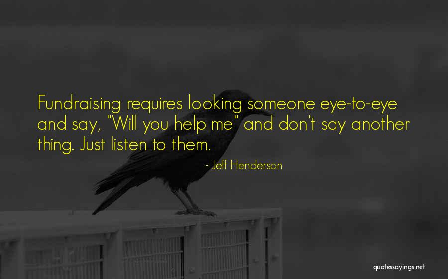Don't Listen To What Others Say Quotes By Jeff Henderson Don't Listen To What Others Say Quotes By Jeff Henderson