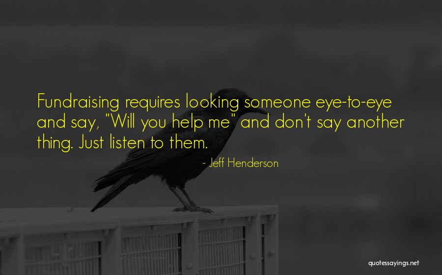 Don't Listen To What Others Say Quotes By Jeff Henderson