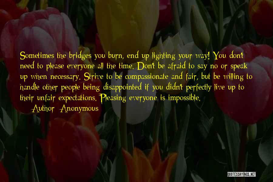 Don't Live To Please You Quotes By Anonymous