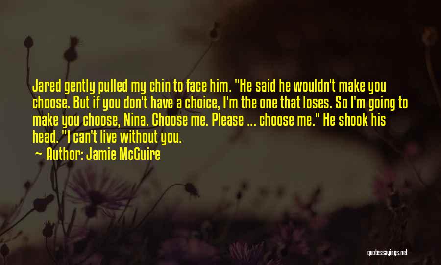 Don't Live To Please You Quotes By Jamie McGuire