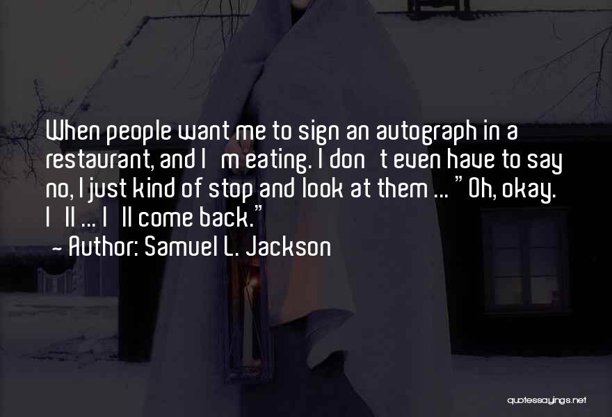 Don't Look At Back Quotes By Samuel L. Jackson