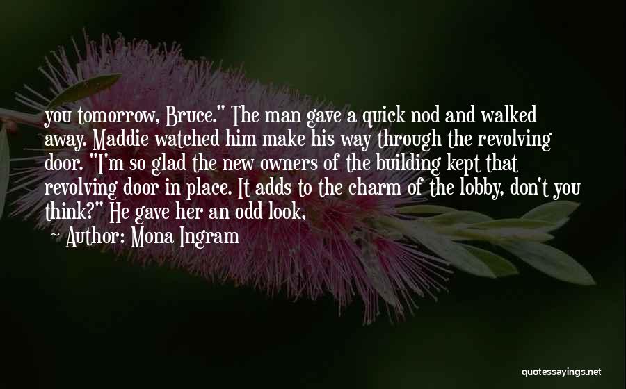 Don't Look Away Quotes By Mona Ingram