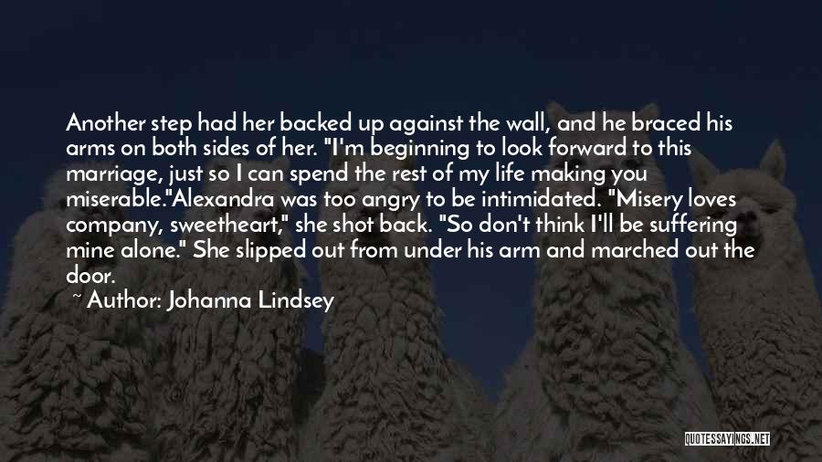 Don't Look Back Look Forward Quotes By Johanna Lindsey