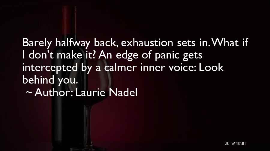 Don't Look Back Only Forward Quotes By Laurie Nadel