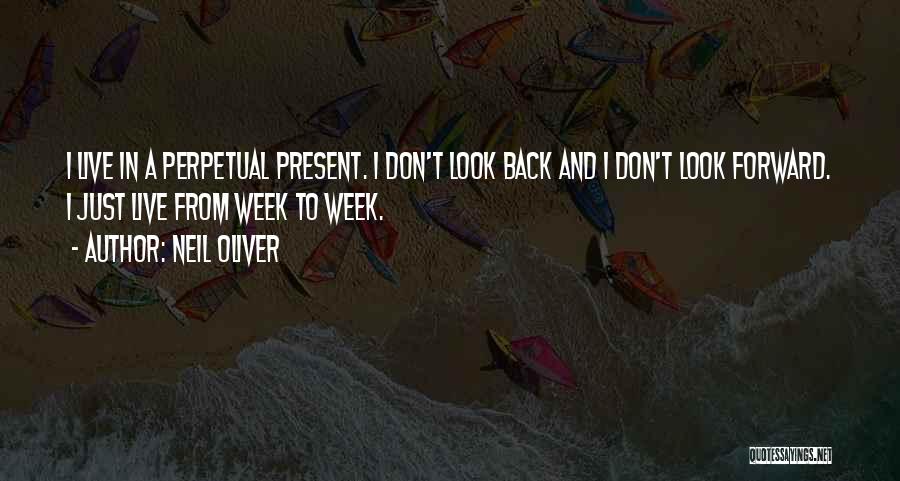 Don't Look Back Only Forward Quotes By Neil Oliver