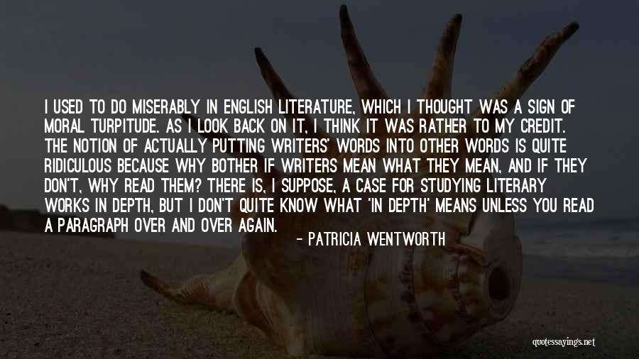 Don't Look Back Unless Quotes By Patricia Wentworth