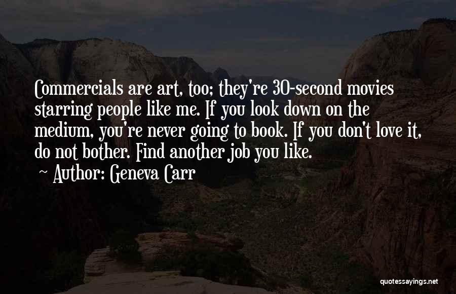 Don't Look Down On Me Quotes By Geneva Carr