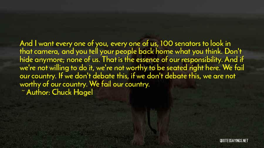 Don't Look For Me Anymore Quotes By Chuck Hagel