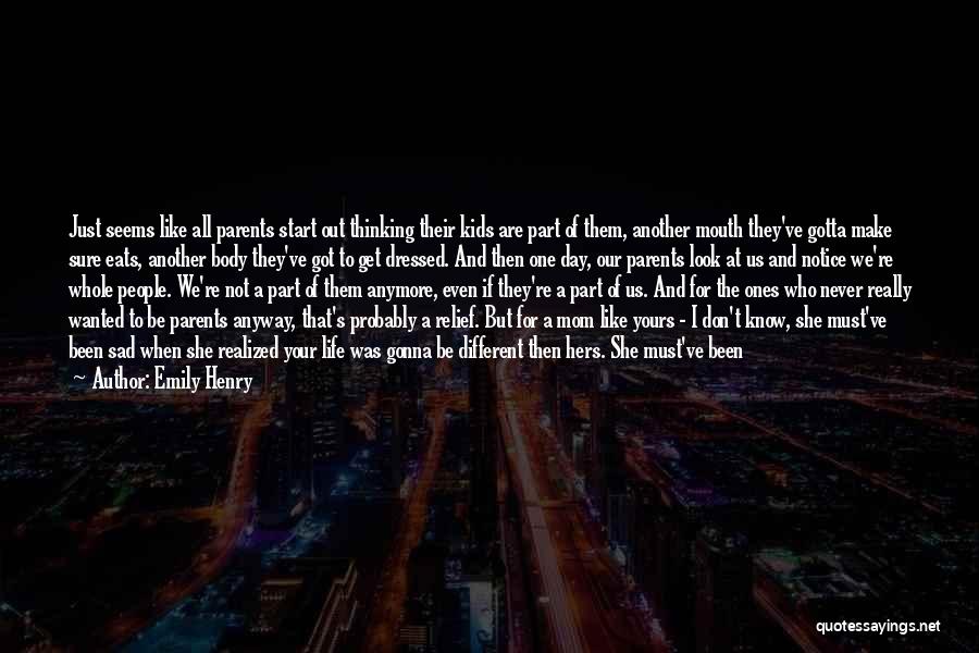 Don't Look For Me Anymore Quotes By Emily Henry