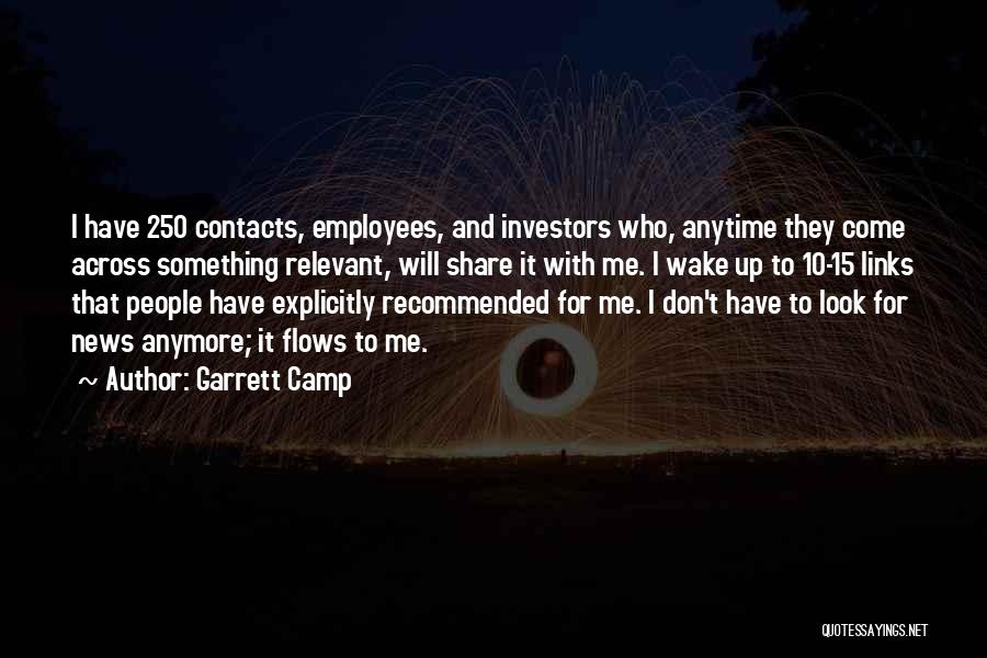 Don't Look For Me Anymore Quotes By Garrett Camp