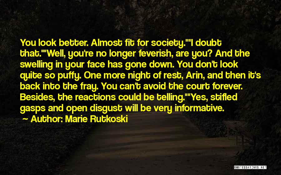 Don't Look For Someone Better Quotes By Marie Rutkoski
