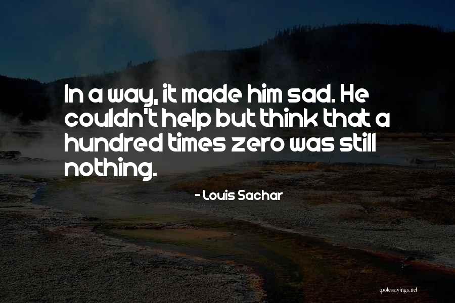 Dont Look In Rear View Mirror Quotes By Louis Sachar Dont Look In Rear View Mirror Quotes By Louis Sachar