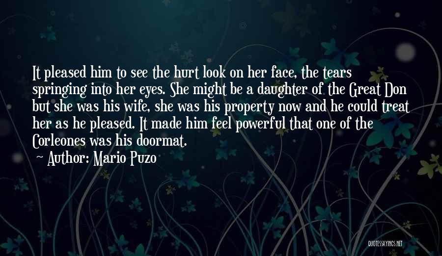 Don't Look Into Her Eyes Quotes By Mario Puzo