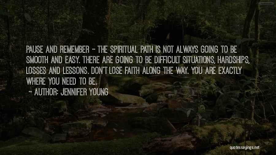 Don't Lose Faith Quotes By Jennifer Young