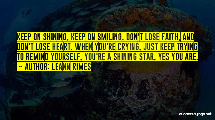 Don't Lose Faith Quotes By LeAnn Rimes