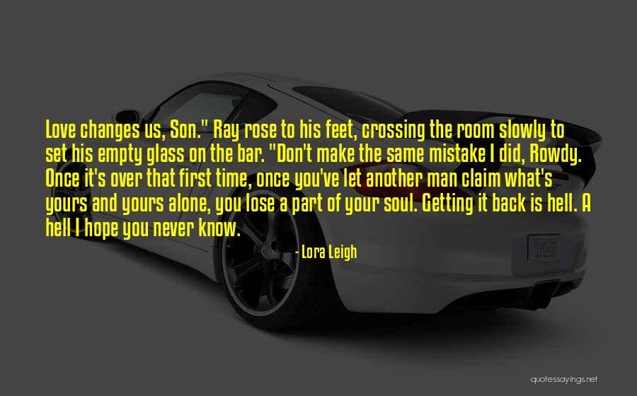 Don't Lose Hope Love Quotes By Lora Leigh Don't Lose Hope Love Quotes By Lora Leigh