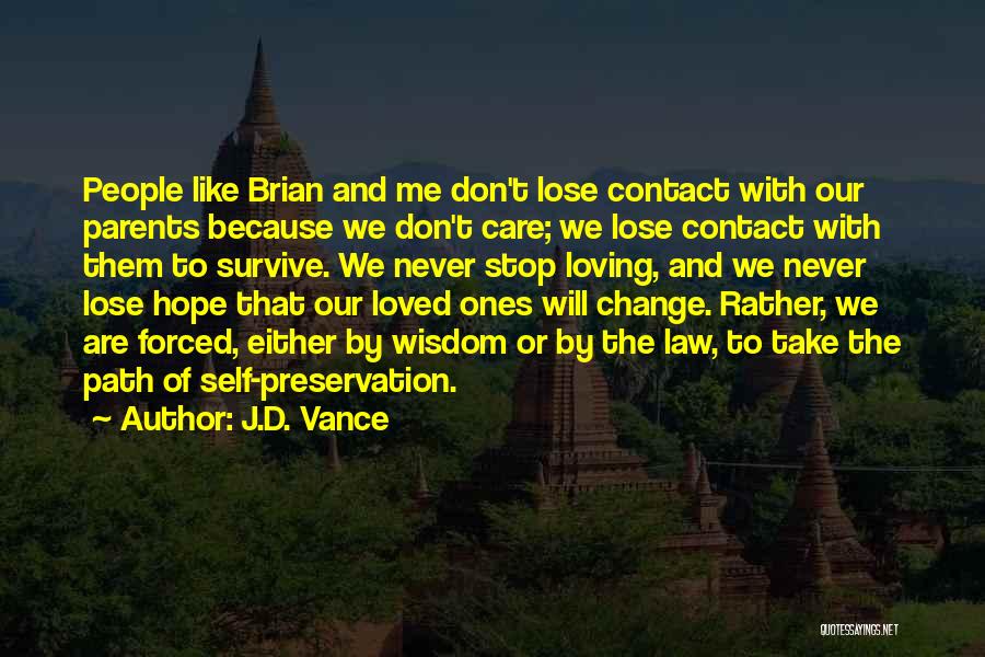 Don't Lose Hope Quotes By J.D. Vance