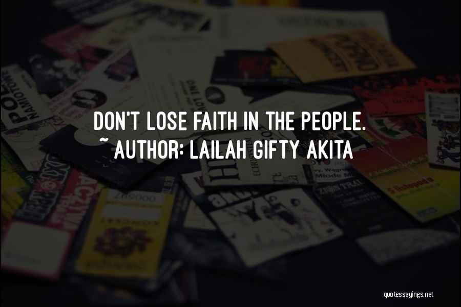 Don't Lose Hope Quotes By Lailah Gifty Akita