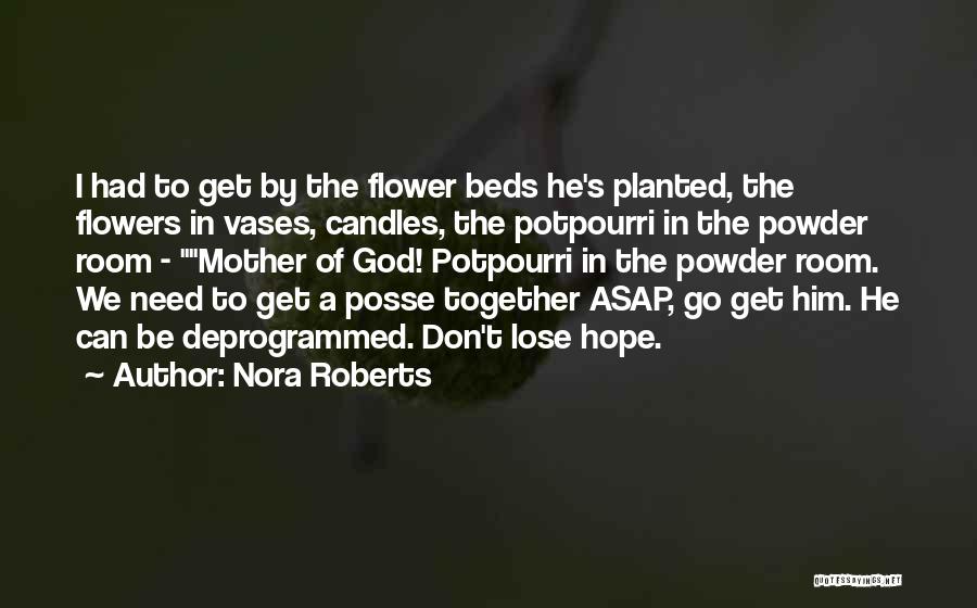 Don't Lose Hope Quotes By Nora Roberts