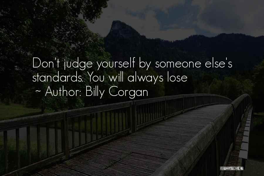 Don't Lose Yourself Quotes By Billy Corgan