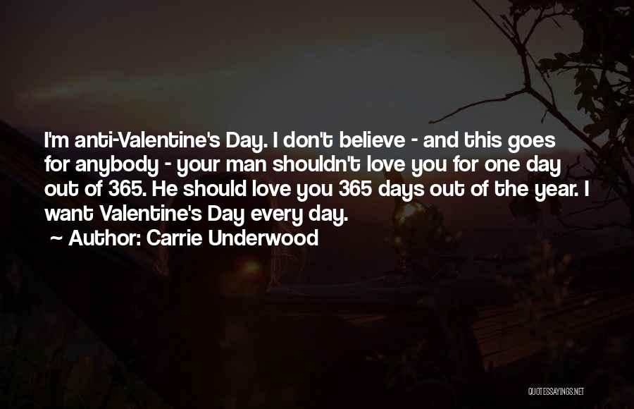 Don't Love Anybody More Quotes By Carrie Underwood