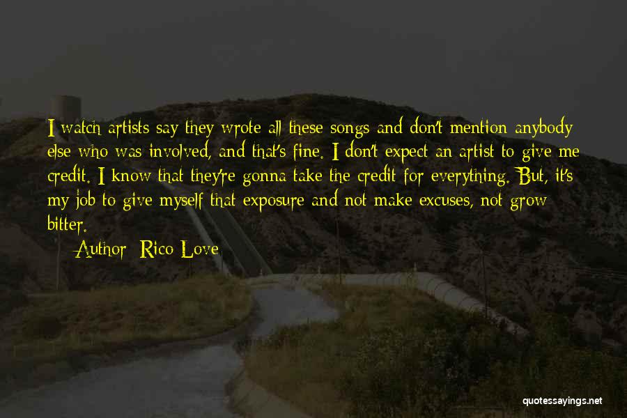 Don't Love Anybody More Quotes By Rico Love