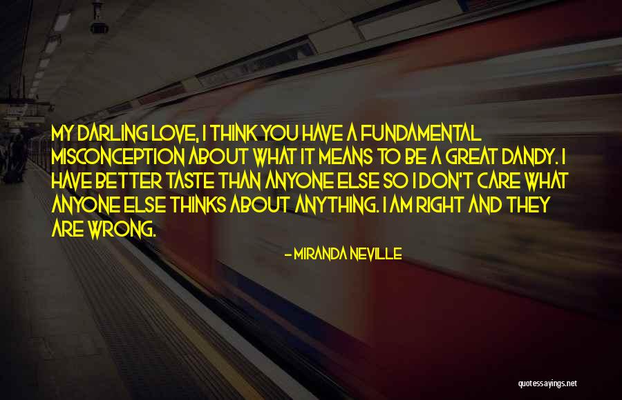 Don't Love Anyone Else Quotes By Miranda Neville Don't Love Anyone Else Quotes By Miranda Neville