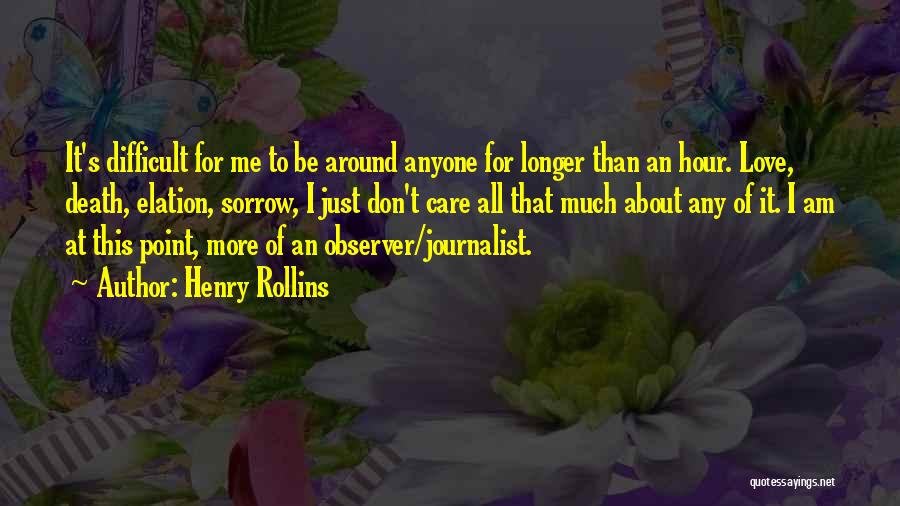 Don't Love Anyone More Quotes By Henry Rollins