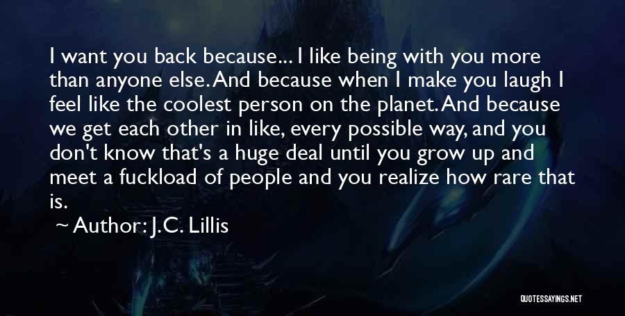 Don't Love Anyone More Quotes By J.C. Lillis