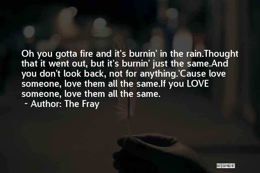 Don't Love Back Quotes By The Fray