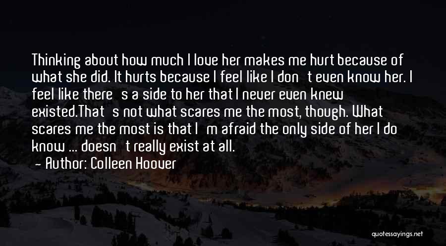 Don't Love It Hurts Quotes By Colleen Hoover