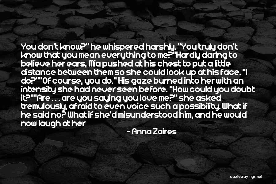 Don't Love Me No More Quotes By Anna Zaires Don't Love Me No More Quotes By Anna Zaires