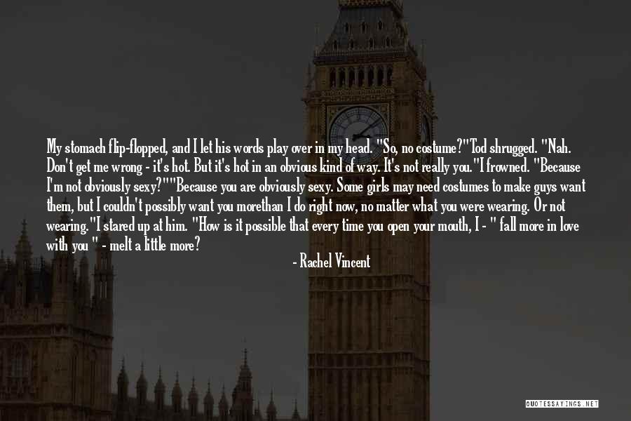 Don't Love Me No More Quotes By Rachel Vincent Don't Love Me No More Quotes By Rachel Vincent