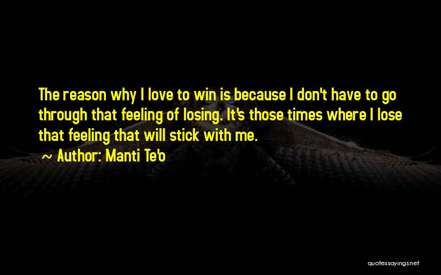 Don't Love Me Quotes By Manti Te'o