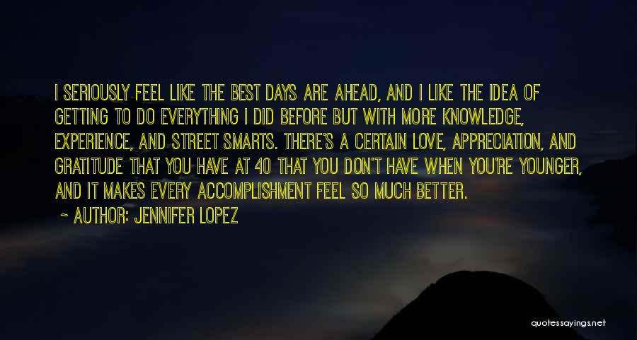 Don't Love So Much Quotes By Jennifer Lopez