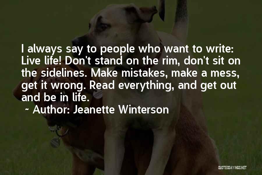 Don't Make A Mess Quotes By Jeanette Winterson