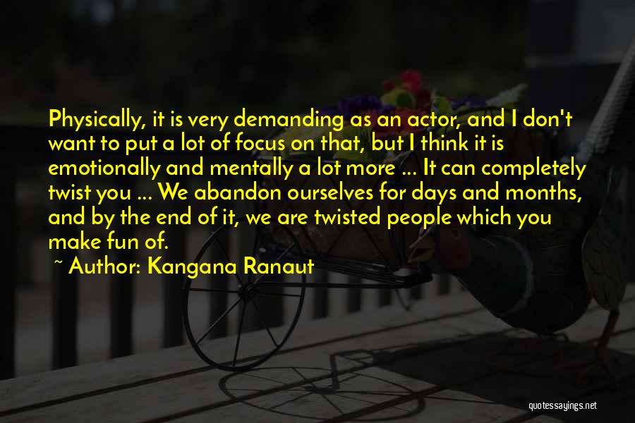 Don't Make Fun Of Others Quotes By Kangana Ranaut