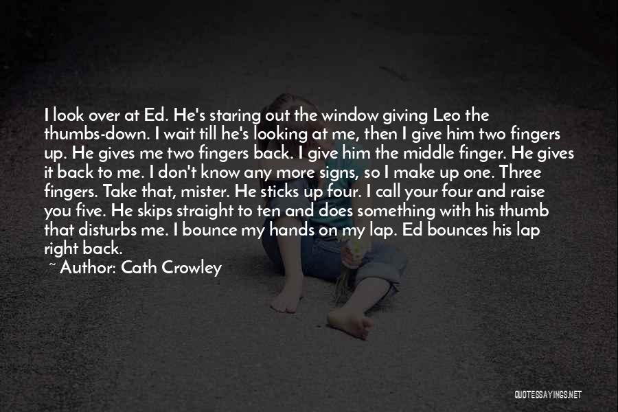 Don't Make Her Wait For You Quotes By Cath Crowley