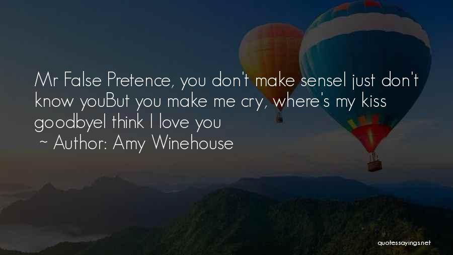 Don't Make Me Cry Quotes By Amy Winehouse