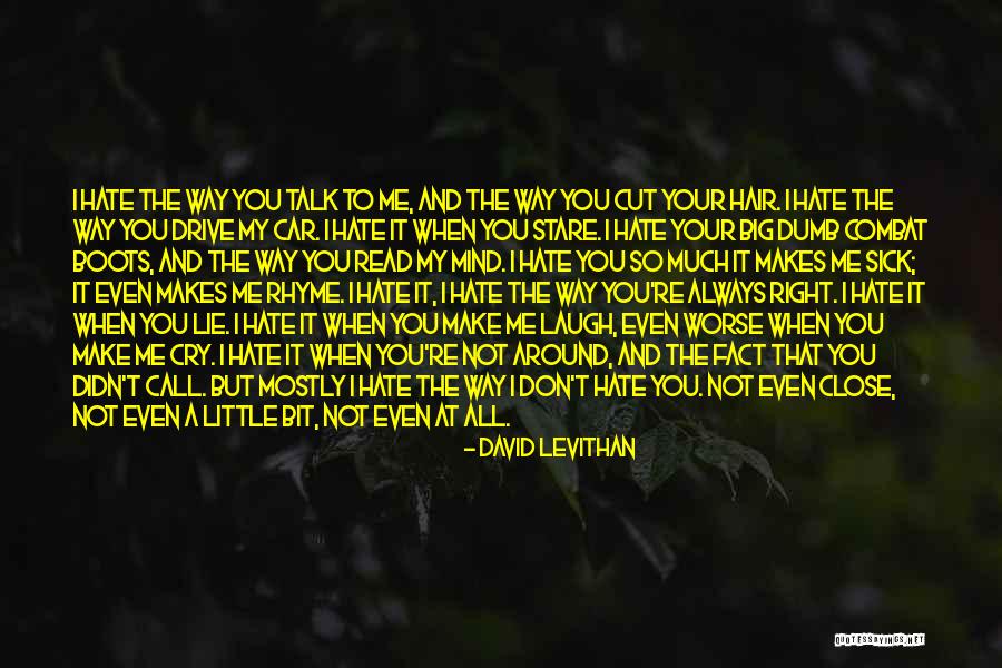 Don't Make Me Cry Quotes By David Levithan Don't Make Me Cry Quotes By David Levithan