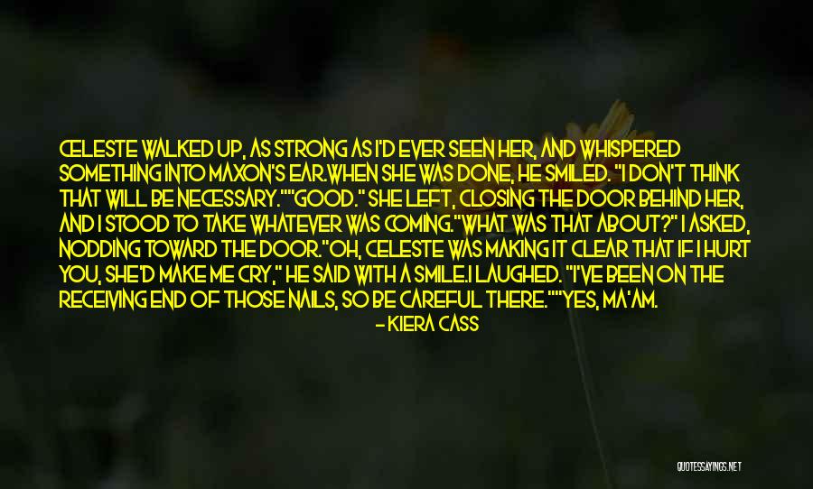 Don't Make Me Cry Quotes By Kiera Cass Don't Make Me Cry Quotes By Kiera Cass