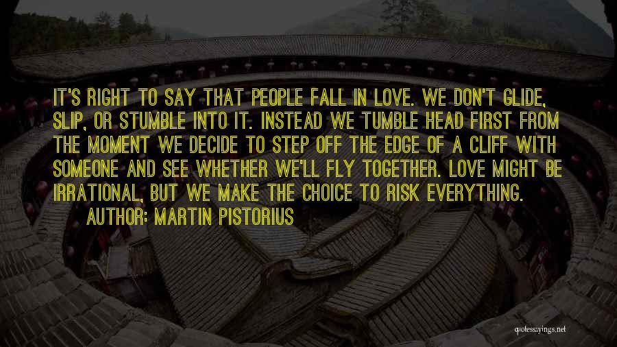 Don't Make Me Fall In Love With You Quotes By Martin Pistorius