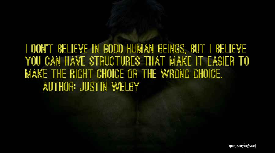 Don't Make The Wrong Choice Quotes By Justin Welby