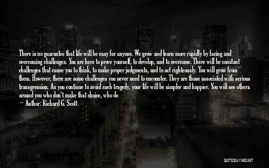 Don't Make The Wrong Choice Quotes By Richard G. Scott