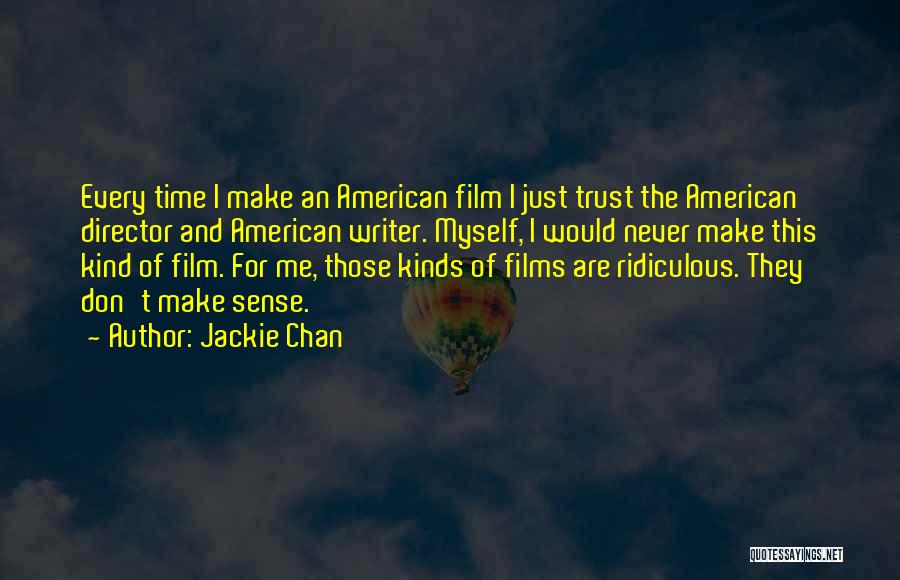 Don't Make Time For Me Quotes By Jackie Chan